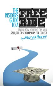 The Insiders Guide to a Free Ride