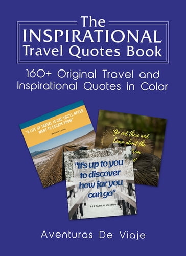 The Inspirational Travel Quotes Book - Aventuras De Viaje