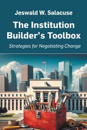 The Institution Builder s Toolbox