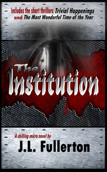 The Institution - J.L. Fullerton