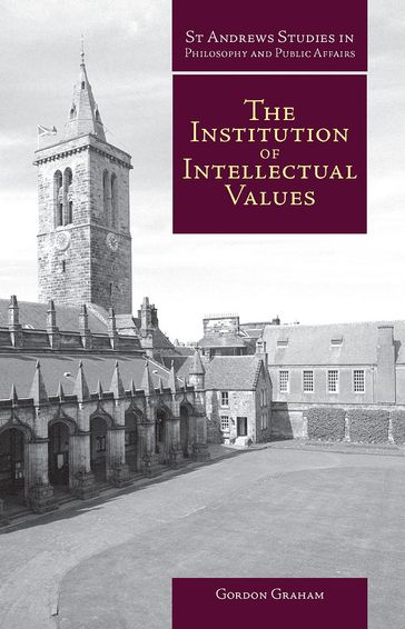 The Institution of Intellectual Values - Gordon Graham