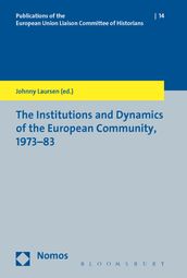 The Institutions and Dynamics of the European Community, 1973-83