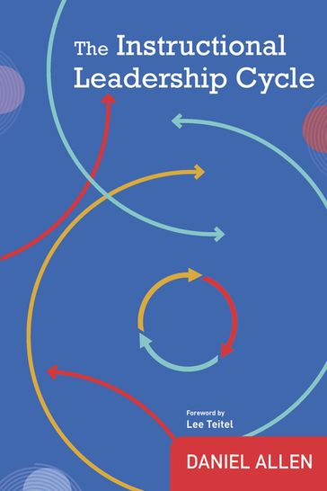 The Instructional Leadership Cycle - Daniel Allen