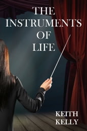 The Instruments Of Life