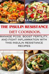 The Insulin Resistance Diet Cookbook