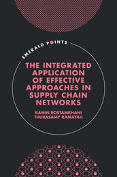 The Integrated Application of Effective Approaches in Supply Chain Networks