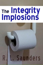 The Integrity Implosions