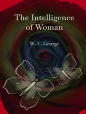 The Intelligence of Woman