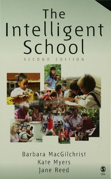 The Intelligent School - Barbara MacGilchrist - Jane Reed - Kate Myers