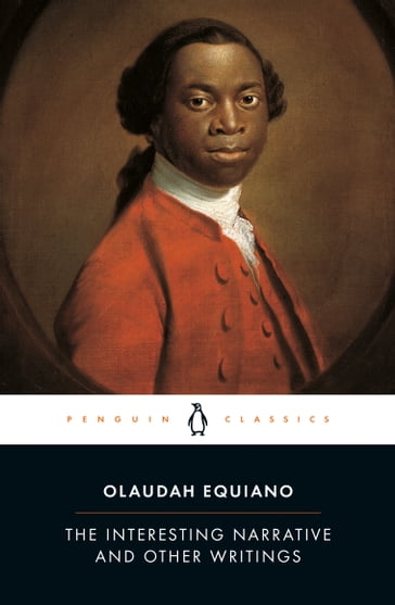 The Interesting Narrative and Other Writings - Olaudah Equiano - Vincent Carretta