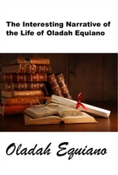 The Interesting Narrative of the Life of Olaudah Equiano