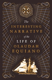 The Interesting Narrative of the Life of Olaudah Equiano