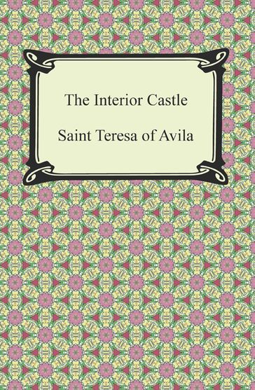 The Interior Castle - Saint Teresa of Avila