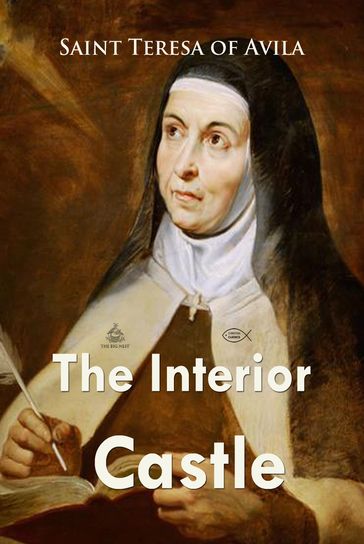 The Interior Castle - Saint Teresa of Avila