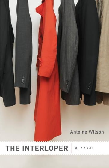 The Interloper - Antoine Wilson