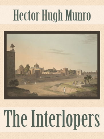 The Interlopers - Hector Hugh Munro