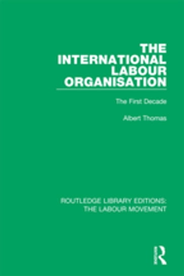 The International Labour Organisation - Albert Thomas