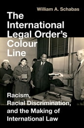 The International Legal Order s Colour Line