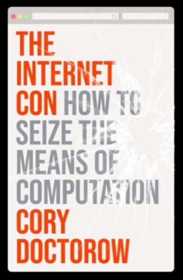 The Internet Con - Cory Doctorow