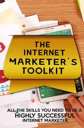 The Internet Marketer s Toolkit