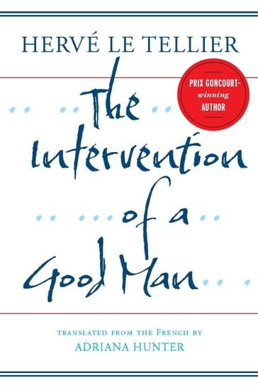 The Intervention of a Good Man - Herv# Le Tellier