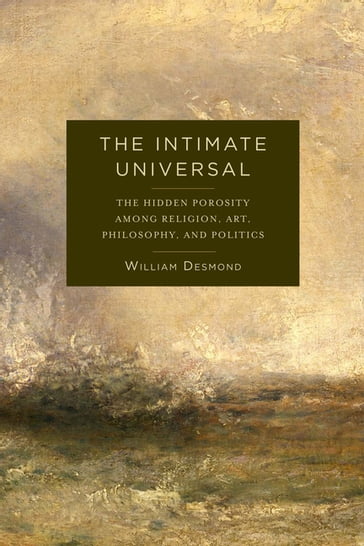 The Intimate Universal - William Desmond