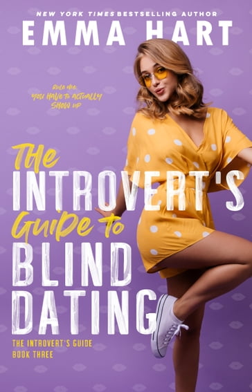 The Introvert's Guide to Blind Dating (The Introvert's Guide, #3) - Emma Hart