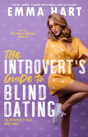 The Introvert s Guide to Blind Dating (The Introvert s Guide, #3)