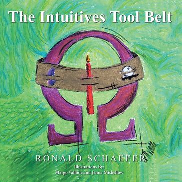 The Intuitives Tool Belt - Ronald Schaefer