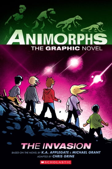 The Invasion: A Graphic Novel (Animorphs #1) - K. A. Applegate - Michael Grant