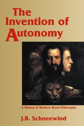 The Invention of Autonomy