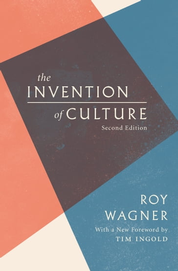 The Invention of Culture - Roy Wagner