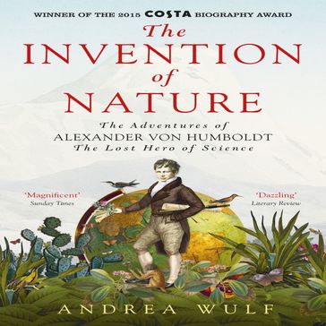 The Invention of Nature - Andrea Wulf