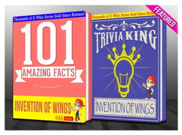 The Invention of Wings - 101 Amazing Facts & Trivia King! - G Whiz