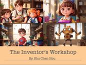 The Inventor s Workshop: A Creative Bedtime Adventure