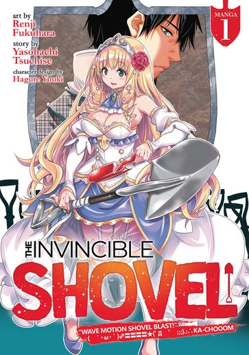 The Invincible Shovel (Manga) Vol. 1 - Renji Fukuhara - Yasohachi Tsuchise