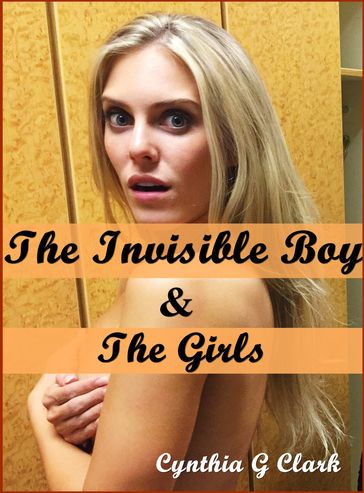 The Invisible Boy & The Girls - Cynthia Clark