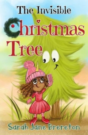 The Invisible Christmas Tree - Sarah Jane Brereton