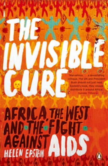 The Invisible Cure - Helen Epstein