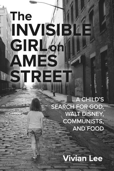 The Invisible Girl on Ames Street - Vivian Lee