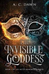 The Invisible Goddess