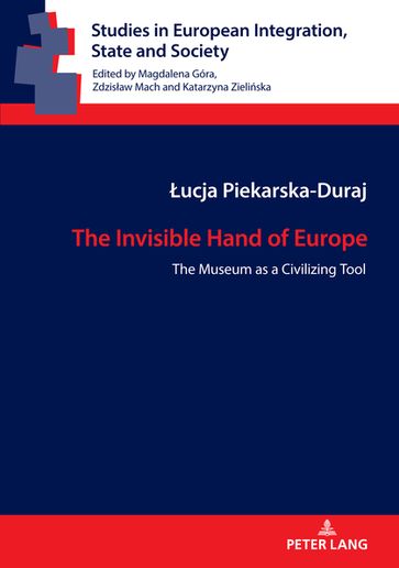 The Invisible Hand of Europe - Zdzisaw Mach - ucja Piekarska-Duraj