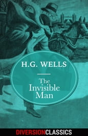 The Invisible Man (Diversion Classics)