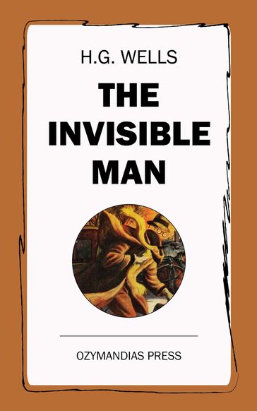 The Invisible Man - H. G. Wells