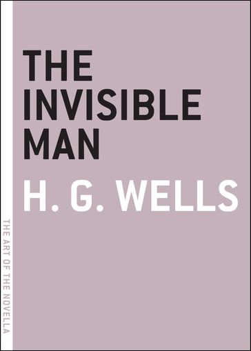 The Invisible Man - H. G. Wells