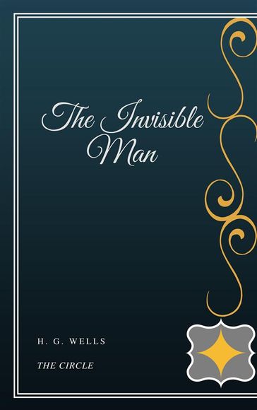 The Invisible Man - H. G. Wells