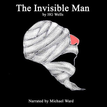 The Invisible Man - HG Wells
