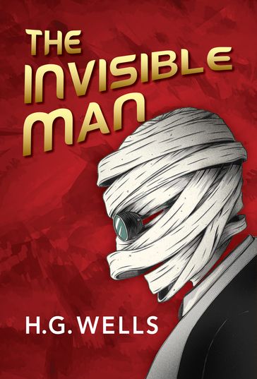 The Invisible Man - HG Wells