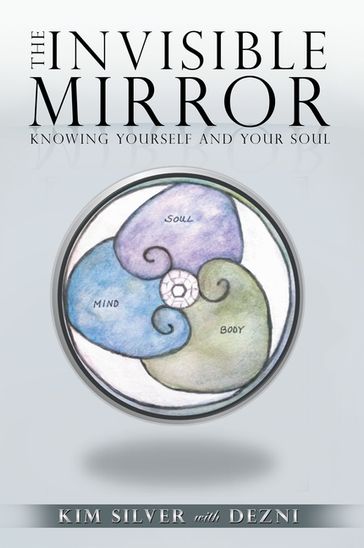 The Invisible Mirror - KIM SILVER
