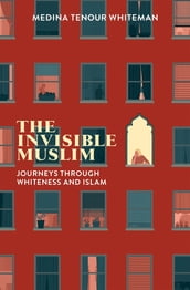 The Invisible Muslim
